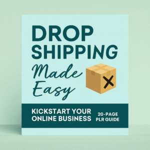 Dropshipping Secrets: How to Launch Your Store Fast | PLR eBook (20 Pages)