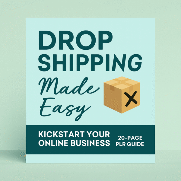Dropshipping Secrets: How to Launch Your Store Fast | PLR eBook (20 Pages)