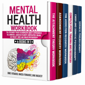 6 Books in 1 Mental Health Workbook | Attachment Theory, Abandonment Anxiety & More