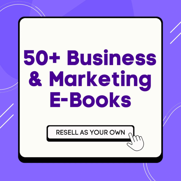 The Complete 50+ eBook Bundle for Business & Marketing Success